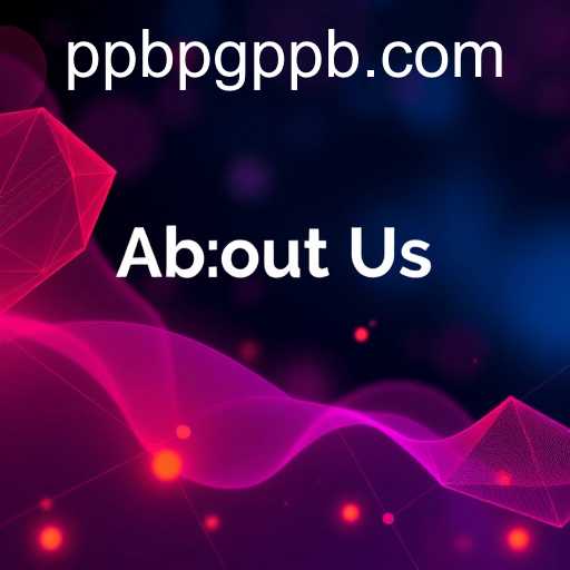 About Us: The Story of ppbpg